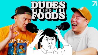 Exposing Our True Selves  Doing Cringe Asian Accents for the Bag  Dudes Behind the Foods Ep 62 [upl. by Countess]