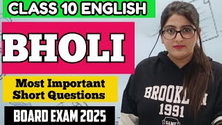 BHOLI MOST IMPORTANT SHORT QUESTIONS CLASS 10 ENGLISH [upl. by Robby]