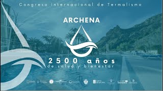 🔴DIRECTO  CONGRESO INTERNACIONAL DE TERMALISMO ARCHENA 2500 AÑOS DE SALUD Y BIENESTAR  VIERNES 22 [upl. by Shewchuk]