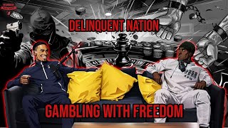 Delinquent Nation  Gambling Robbery amp Redemption [upl. by Sisely]