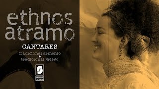 ETHNOS ATRAMO  Cantares [upl. by Ocire970]