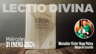 Lectio Divina 31 enero 2024  EvangelioDeHoy​​​​ LectioDivina [upl. by Nabalas376]