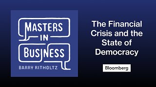 Anand Giridharadas on the Financial Crisis Covid and the State of Democracy  Masters in Business [upl. by Clement455]