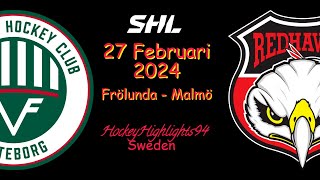 FRÖLUNDA VS MALMÖ  27 FEBRUARI 2024  HIGHLIGHTS  SHL [upl. by Flieger]