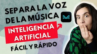 Cómo separar la voz y la música de una canción muy fácil con IA [upl. by Nrev869]