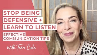 Stop Being Defensive  Learn to Listen  Effective Communication Tips  Terri Cole [upl. by Day894]