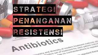 Strategi Penanganan Resistensi Antibiotik [upl. by Rod769]