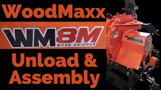 WoodMaxx WM8M Wood Chipper Unload and Assembly [upl. by Aihsoj117]