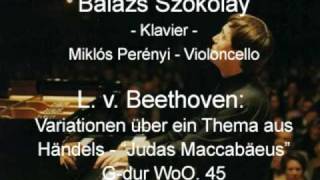 L v Beethoven Variationen über ein Thema aus Handels quotJudas Maccabaeusquot Gdur WoO 45 [upl. by Inalel]