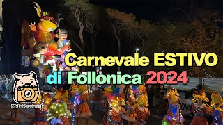 Carnevale Estivo Follonica 2024 4K [upl. by Ahsiner]