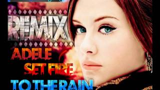 Adele  Set fire To the rain  DayNight Remix [upl. by Ajad]