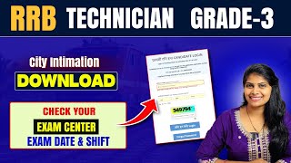 RRB Technician Grade3 city intimation slips download  Railway technician grade 3 admit cards 2024 [upl. by Oniluap996]