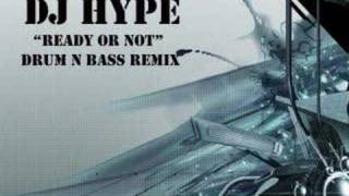 DJ Hype  Ready Or Not  Drum N Bass Remix [upl. by Roban]