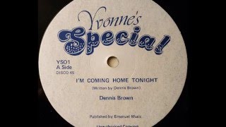 DENNIS BROWN  Im Coming Home Tonight 1981 [upl. by Alrick654]