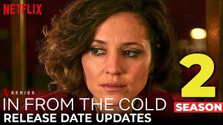 In From The Cold Season 2 Release Date Trailer amp Renewal Updates  Netflix [upl. by Ahsropal]