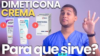 DIMETICONA CREMA PARA QUE SIRVE  3 COSAS [upl. by Kobe]