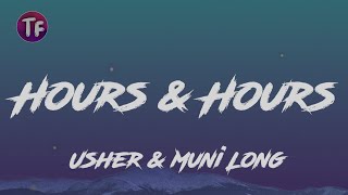 Usher amp Muni Long  Hours amp Hours Remix LyricsLetra [upl. by Xirtaeb]