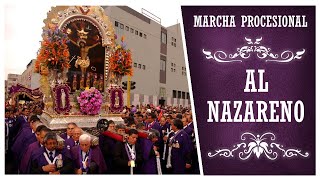 Marcha Procesional Al Nazareno HQ [upl. by Ahsaeit]