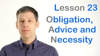 Obligation Advice and Necessity [upl. by Fulks700]