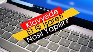 Klavyede Et  İşareti Nasıl Yapılır [upl. by Nanek]