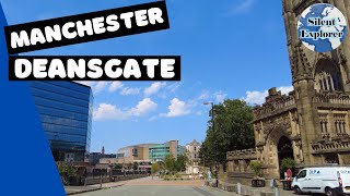 MANCHESTER  A walk along DEANSGATE  England  UK [upl. by Neemsaj843]