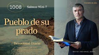 Devocional diario 1008 por el p𝖺𝗌𝗍𝗈𝗋 José Manuel Sierra [upl. by Ahsenom107]