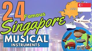 24 FAMOUS SINGAPORE MUSICAL INSTRUMENTS WITH NAMES AND PICTURES [upl. by Gran]