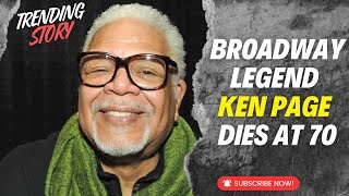 Broadway Legend Ken Page Dies at 70 [upl. by Sahpec924]