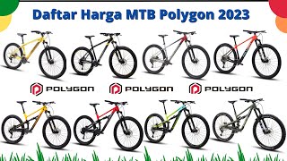 Terbaru 2023  Harga dan Spesifikasi MTB Polygon Semua Varian  Harga dari 2 Jutaan sampai 40 Juta🤤 [upl. by Ilsel]