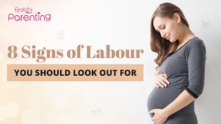 8 Signs and Symptoms of Labour  Early Signs Of Labor  Symptoms Of Labour Pain [upl. by Ynnaj]