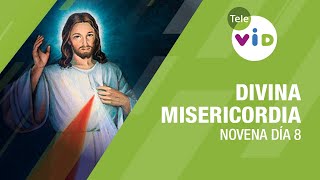 Día 8 Novena a la Divina Misericordia 5 Abril de 2024 🙏 DivinaMisericordia TeleVID [upl. by Adnohs]