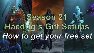 Season 21 Haedrigs Gift Guide ALL CLASSES [upl. by Aneloaup1]