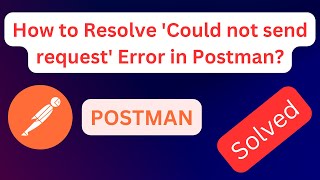 Postman  Could not send request Error Solved  How do I resolve a Postman issue razorpay laravel [upl. by Piggy]