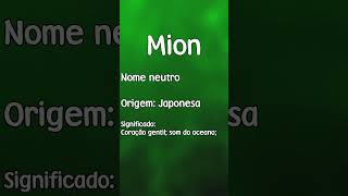 MION  SIGNIFICADO E ORIGEM DO NOME SHORTS [upl. by Melleta391]