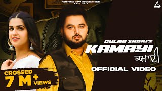 Kamayi Official Video  Gulab Sidhu  Gurlez Akhtar  Pranjal Dahiya  Punjabi Song [upl. by Enomes]