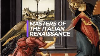 Masters of the Italian Renaissance 12 Artists in 112 Minutes [upl. by Garfinkel342]