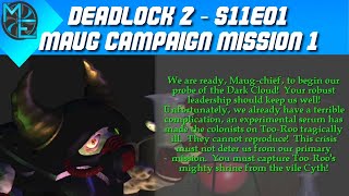 Deadlock 2  S11E01  Maug Campaign Mission 1 [upl. by Anitan]