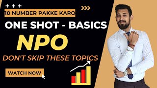 NPO Complete Basics  ONE SHOT  10 Number Pakke KARO  Class 12  ACCOUNTS [upl. by Sneed]