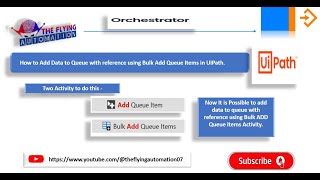 How to add data to Queue with reference using Bulk Add Queue item Activity in UIPath  Orchestrator [upl. by Nanyk266]