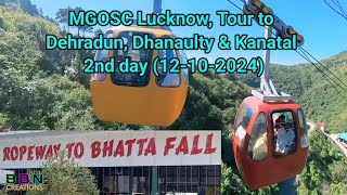 MGOSC Lucknow Tour Oct 2024 2nd Day Dehradun to Kanatal ropeway bhattafall massuri [upl. by Yelra]