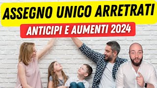 ASSEGNO UNICO arretrati rdc anticipi e aumenti 2024 [upl. by Dahl]