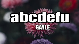 abcdefu  GAYLE Lyrics [upl. by Dayiz361]