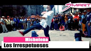 Michelena  Los Irrespetuosos  Teatro de la Calle Quito  Ecuador [upl. by Grannias479]