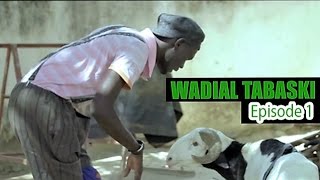 Wadial Tabaski 2016  Episode 1 [upl. by Rubio]