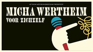 Micha Wertheim  Voor Zichzelf 2016 [upl. by Yoshio]