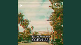 Catch 22 [upl. by Enytsirhc]