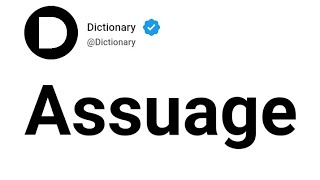 Assuage Meaning In English [upl. by Enaillil77]