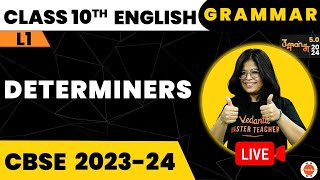 Determiners  English Grammar  CBSE Class 10 English Grammer Preparation  Part 1 Vedantu Class 10 [upl. by Xonel478]