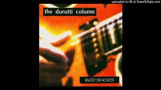 The Durutti Column  San Giovanni Dawn [upl. by Kreiker]