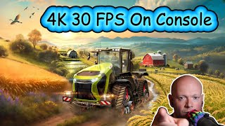 Farming Simulator 25 ● Console Is Locked To 4K 30 FPS [upl. by Taggart]